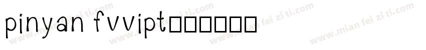 pinyan fvvipt字体转换